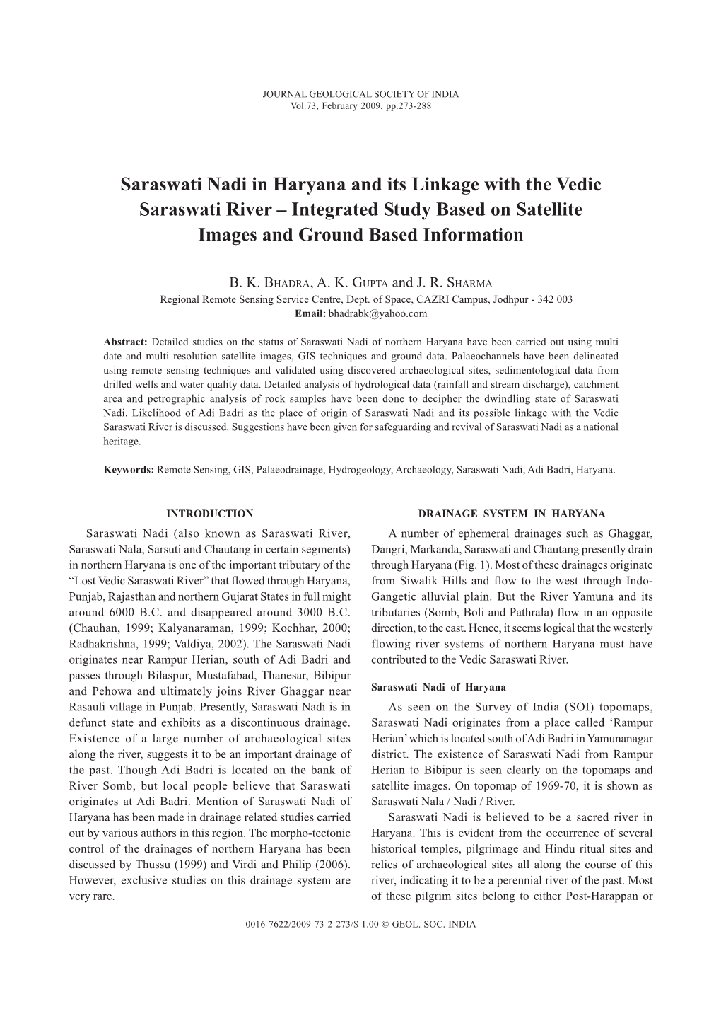 Saraswati Nadi in Haryana and Its Linkage with the Vedic Saraswati River – Integrated Study Based on Satellite Images and Ground Based Information