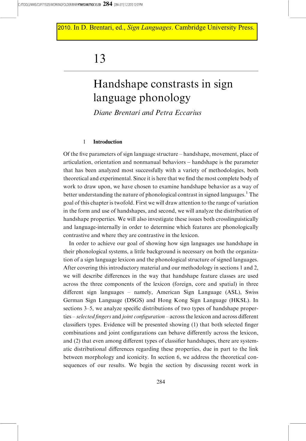 Handshape Constrasts in Sign Language Phonology Diane Brentari and Petra Eccarius