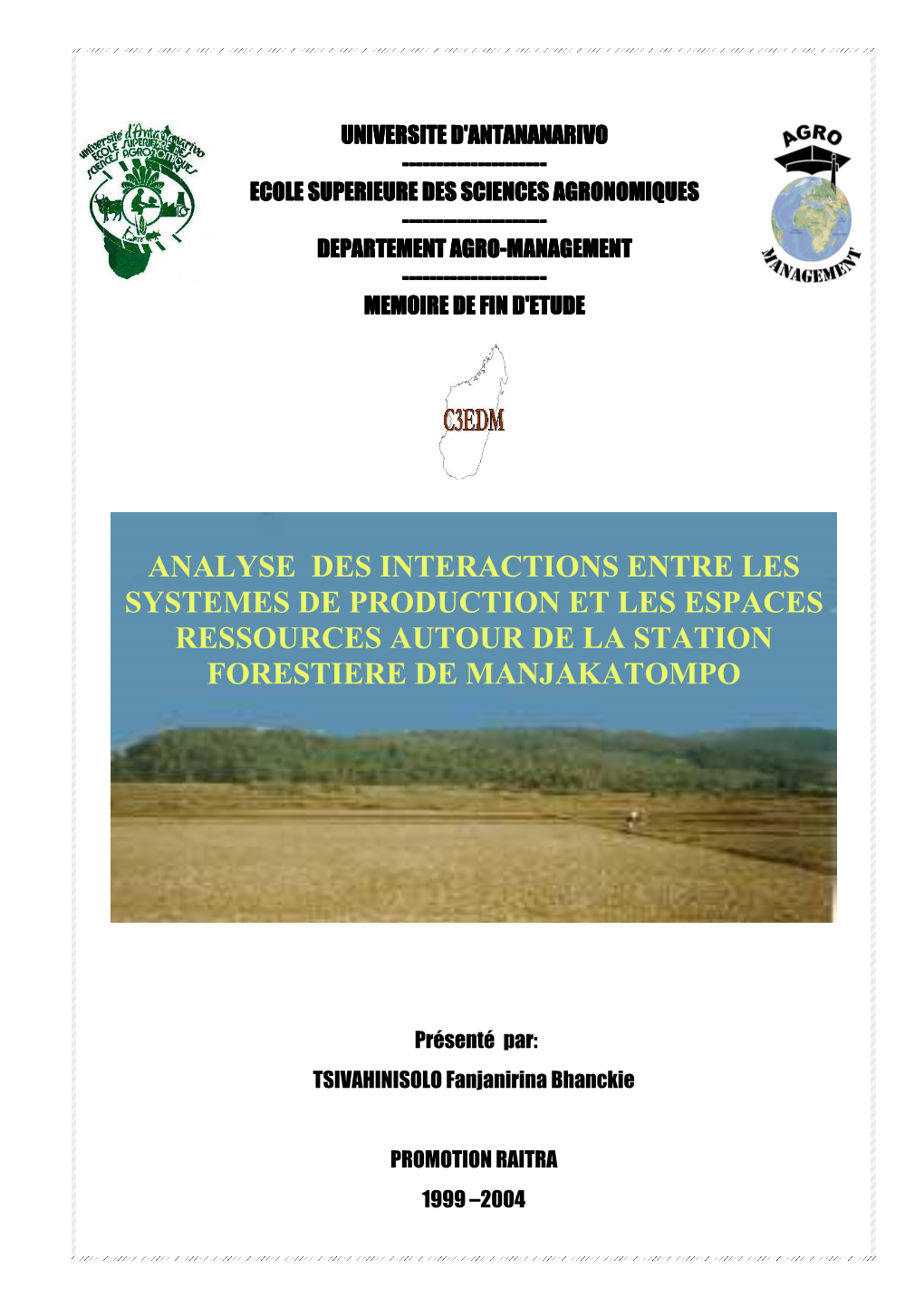 Analyse Des Interactions Entre Les Systemes De Production Et Les Espaces Ressources Autour De La Station Forestiere De Manjakatompo