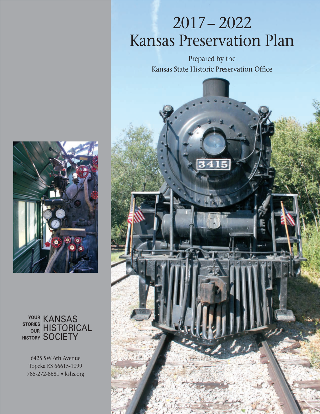 2017 – 2022 Kansas Preservation Plan Prepared by the Kansas State Historic Preservation Ofﬁce