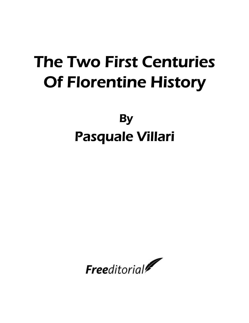 The Two First Centuries of Florentine History