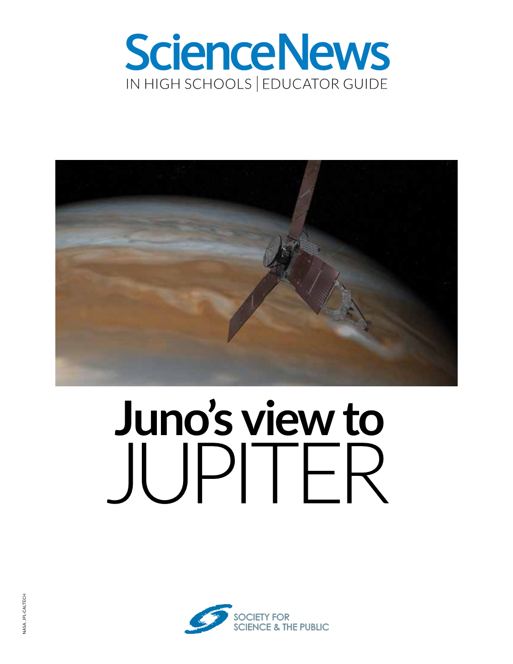 Juno's View To
