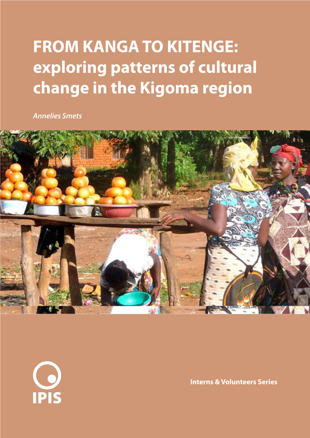 FROM KANGA to KITENGE: Exploring Patterns of Cultural Change in the Kigoma Region