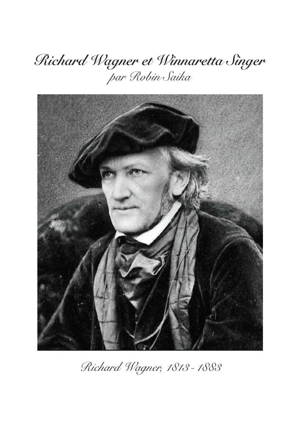 Richard Wagner Et Winnaretta Singer Par Robin Saika