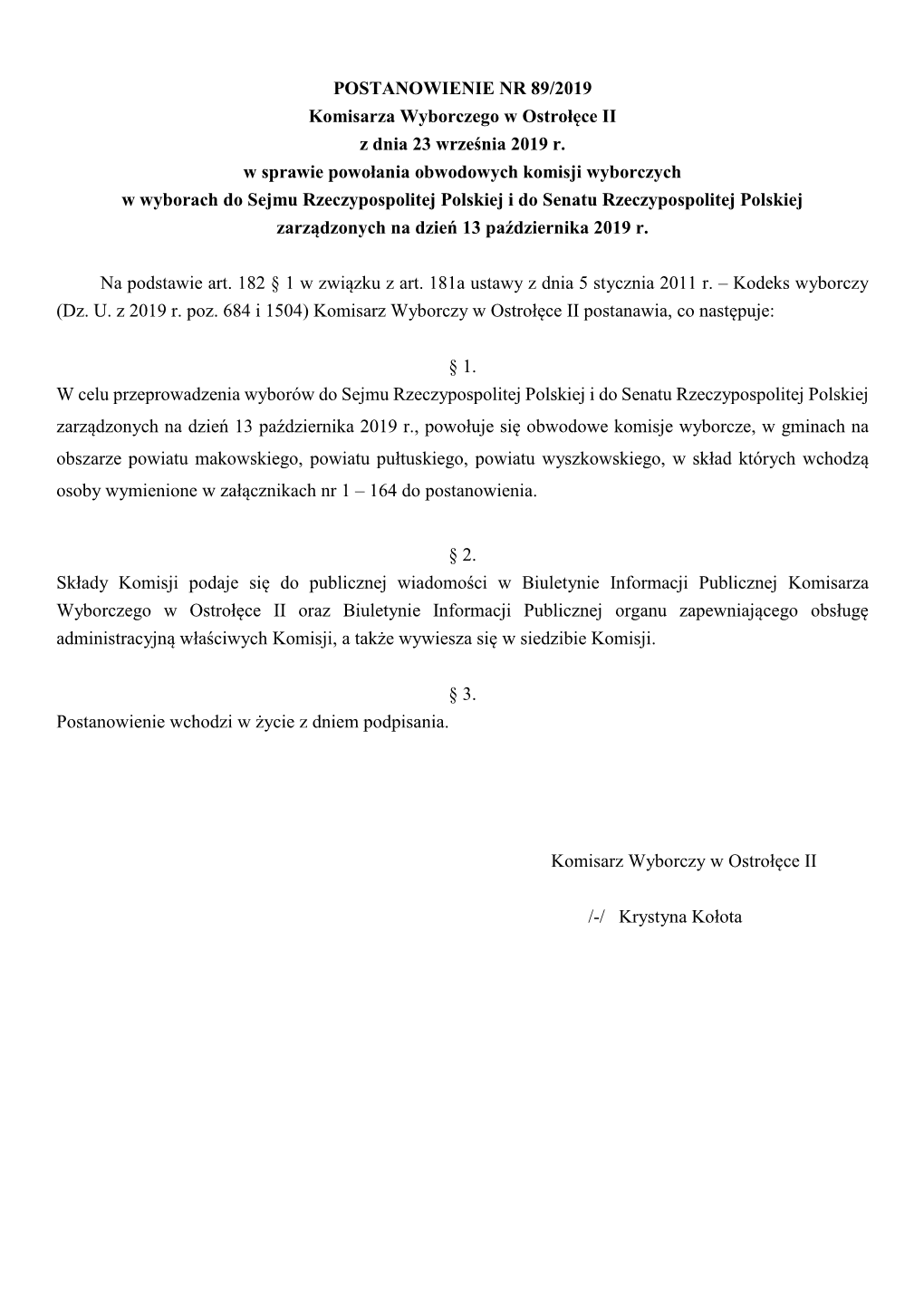 POSTANOWIENIE NR 89/2019 Komisarza Wyborczego W Ostrołęce II Z Dnia 23 Września 2019 R