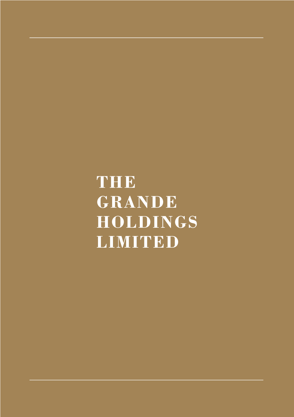 The Grande Holdings Limited 2 the Grande Holdings Limited
