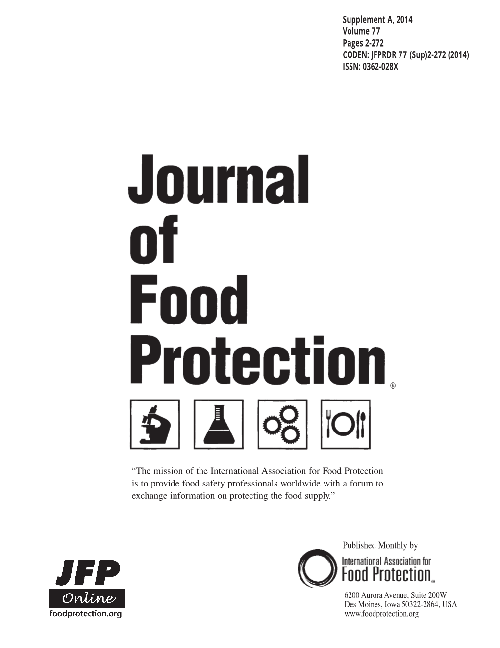 Journal of Food Protection®– Volume 77, 2014 ABSTRACTS This Is a Collection of the Abstracts from IAFP 2014, Held in Indianapolis, Indiana