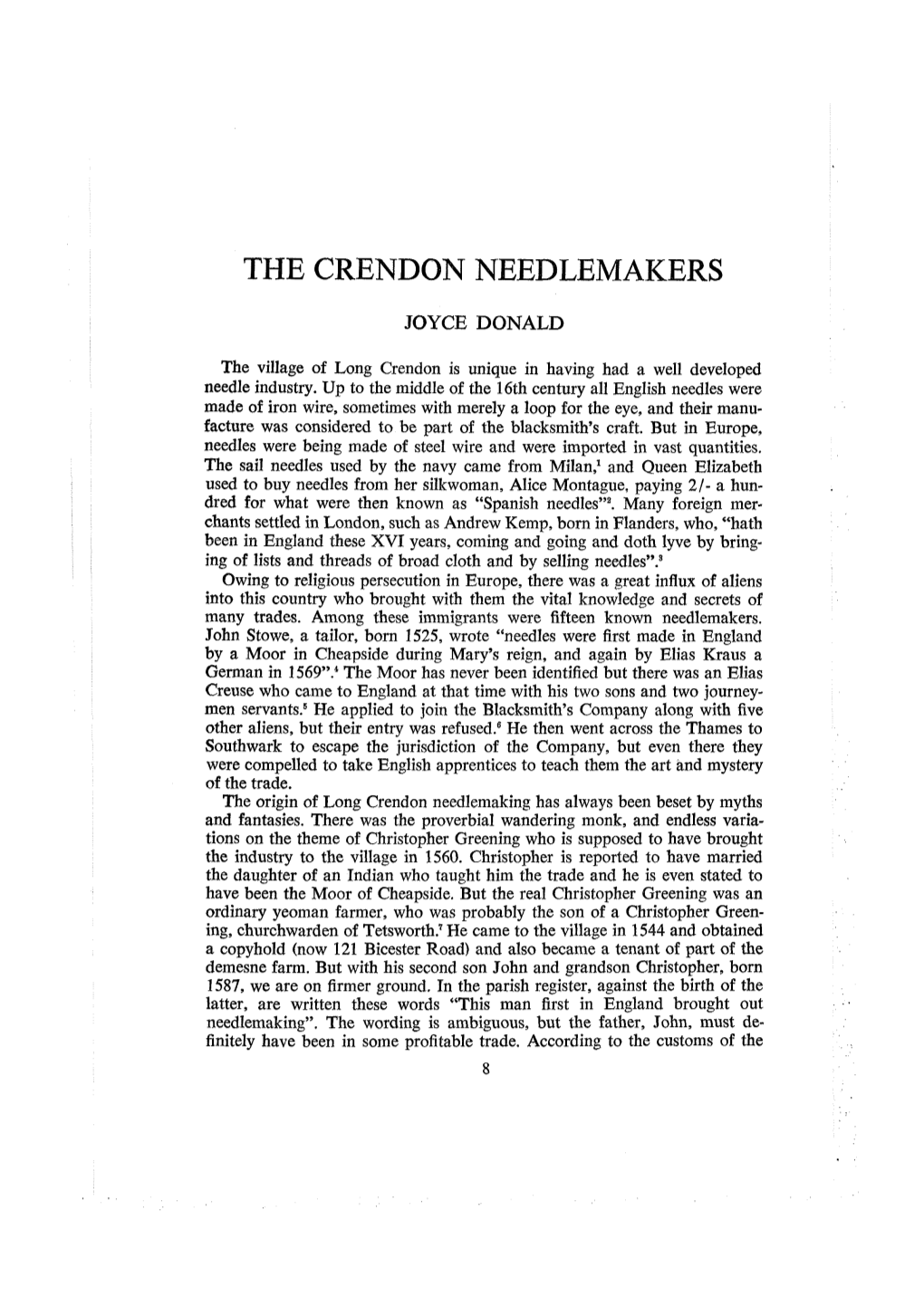 THE CRENDON NEEDLEMAKERS JOYCE DONALD the Village of Long Crendon Is Unique in Having Had a Well Developed Needle Industry