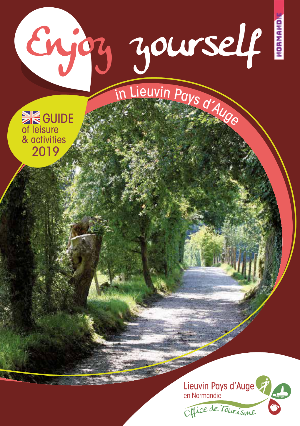 Enjoy Yourself in Lieuvin Pa Ys D ’Au G GUIDE E of Leisure