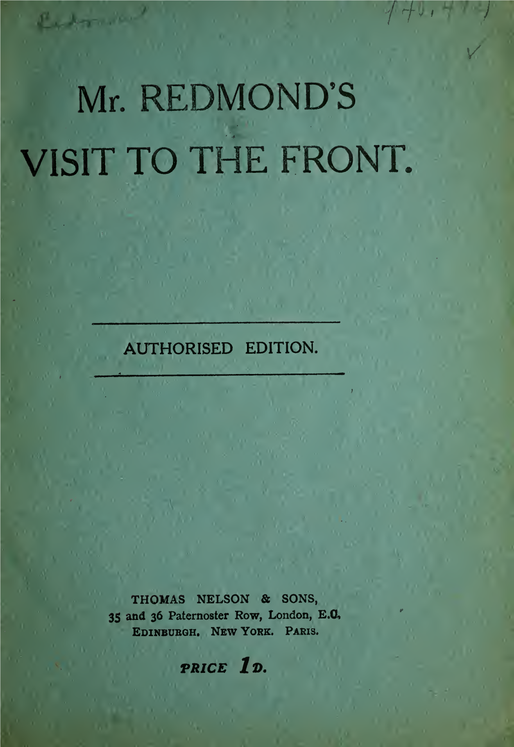 John Redmond's Full Account of His Experience at the Front in 1915