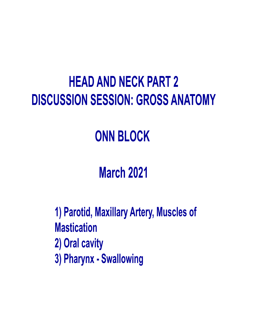 Head and Neck Part 2 Discussion Session: Gross Anatomy