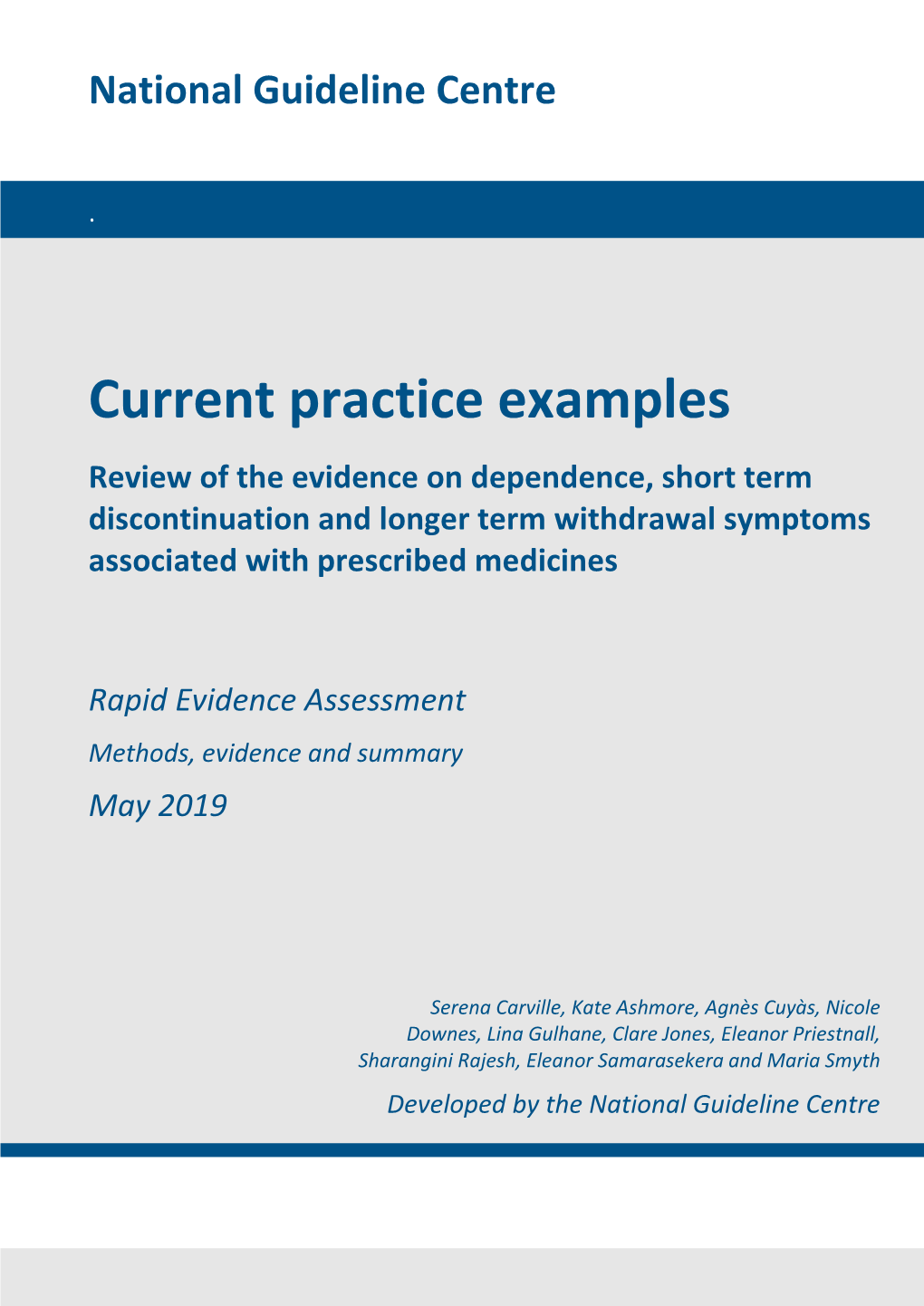 Current Practice Examples Review of the Evidence on Dependence, Short Term Discontinuation and Longer Term Withdrawal Symptoms Associated with Prescribed Medicines