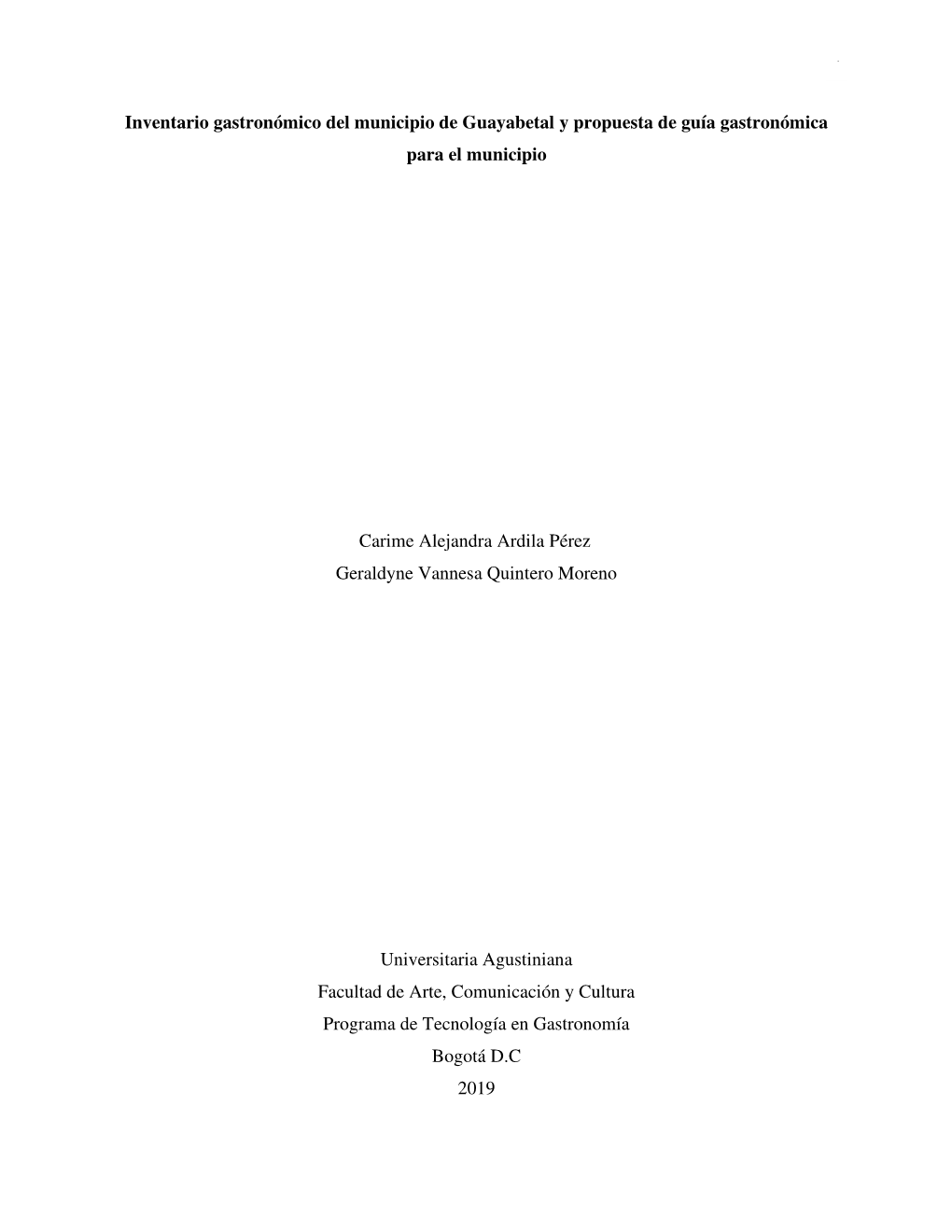 Inventario Gastronómico Del Municipio De Guayabetal Y Propuesta De Guía Gastronómica Para El Municipio Carime Alejandra Ardil