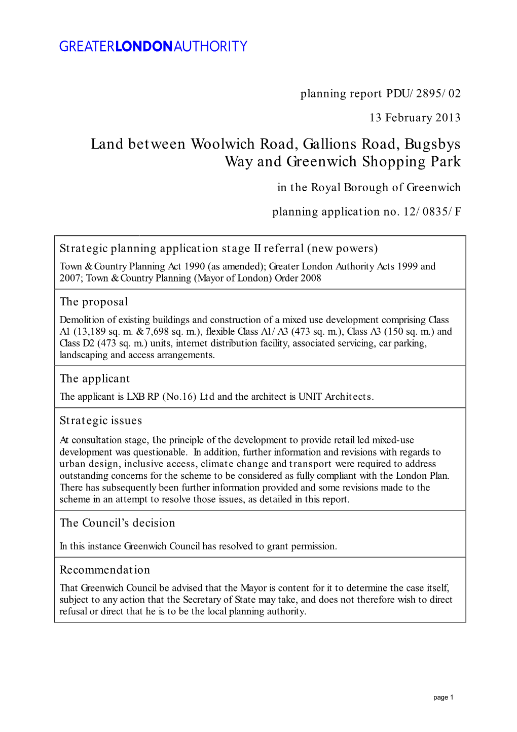 Land Between Woolwich Road, Gallions Road, Bugsbys Way and Greenwich Shopping Park in the Royal Borough of Greenwich Planning Application No
