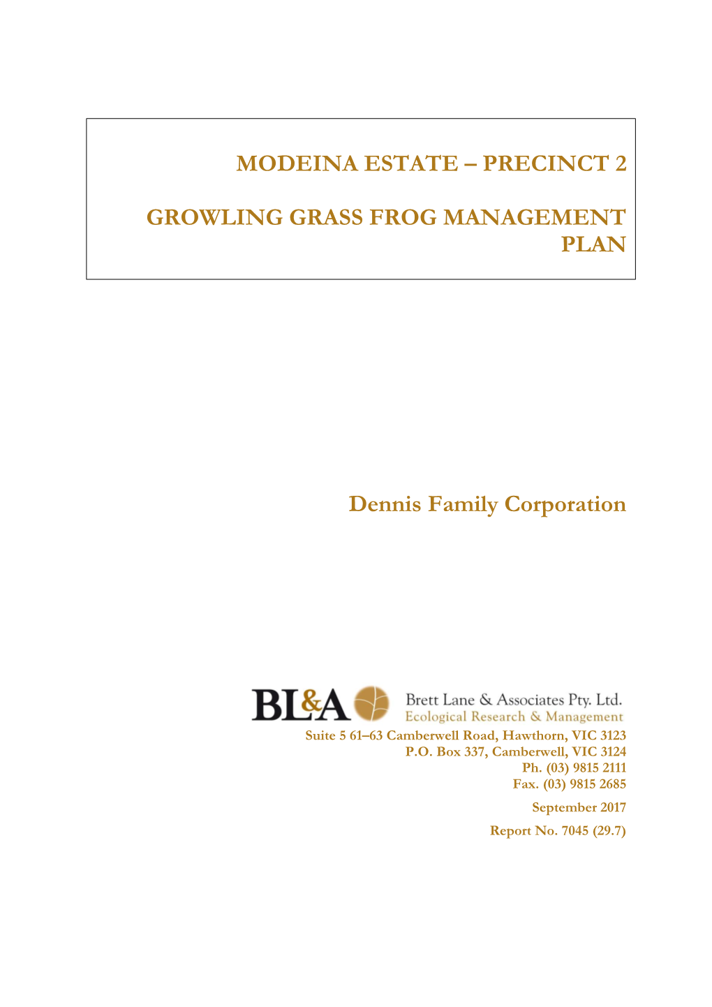 Modeina Estate, Precinct 2 – Growling Grass Frog Management Plan Report No