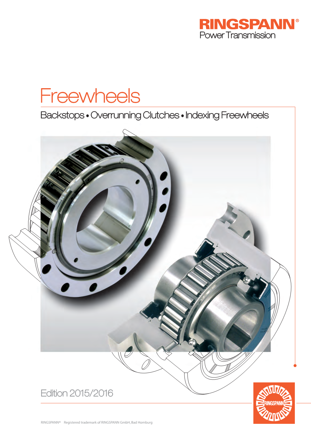 Freewheels Backstops • Overrunning Clutches • Indexing Freewheels