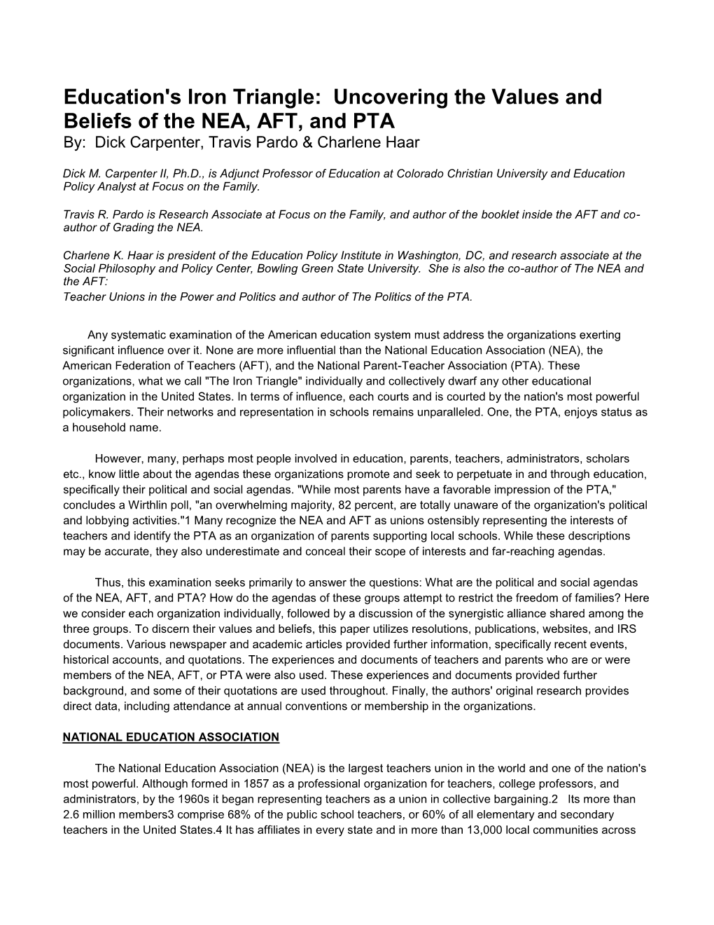 Uncovering the Values and Beliefs of the NEA, AFT, and PTA By: Dick Carpenter, Travis Pardo & Charlene Haar