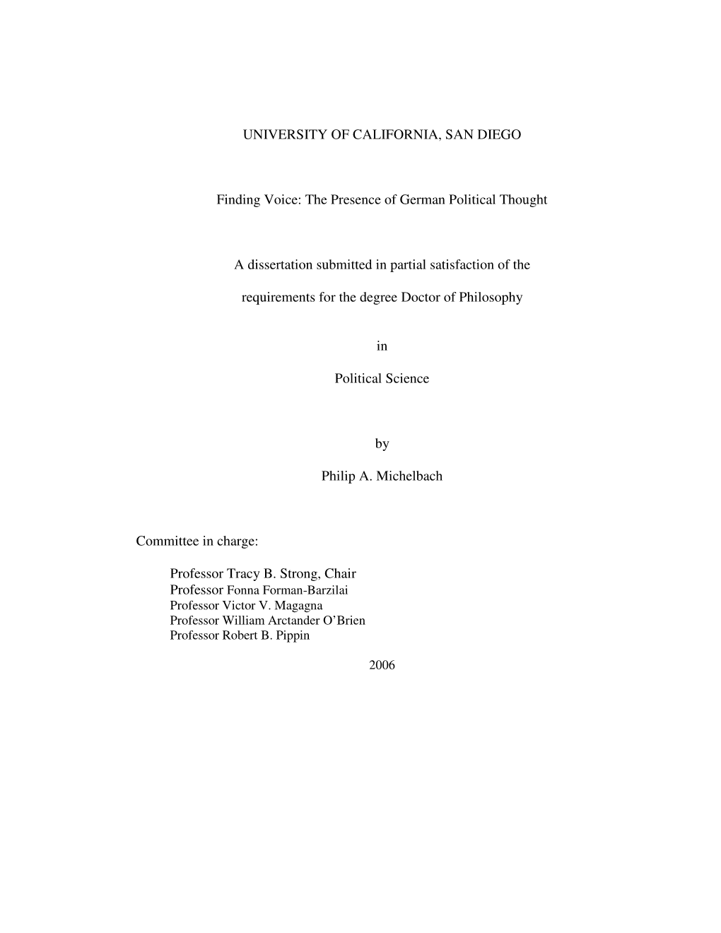 The Presence of German Political Thought a Dissertation Submitted in Partial