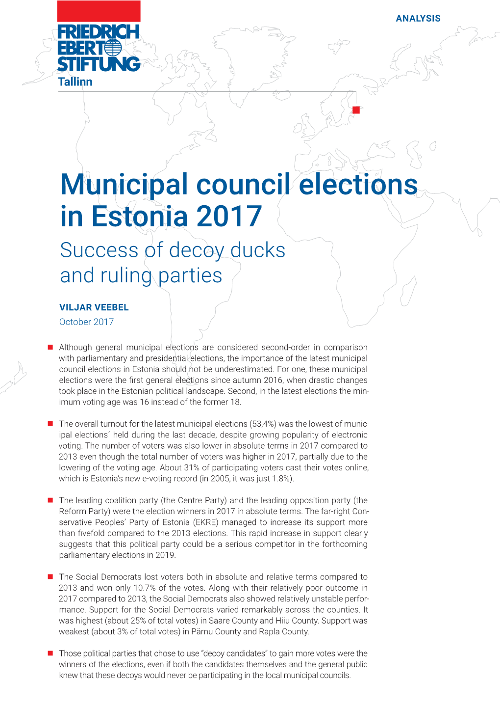 MUNICIPAL COUNCIL ELECTIONS in ESTONIA 2017 Tallinn