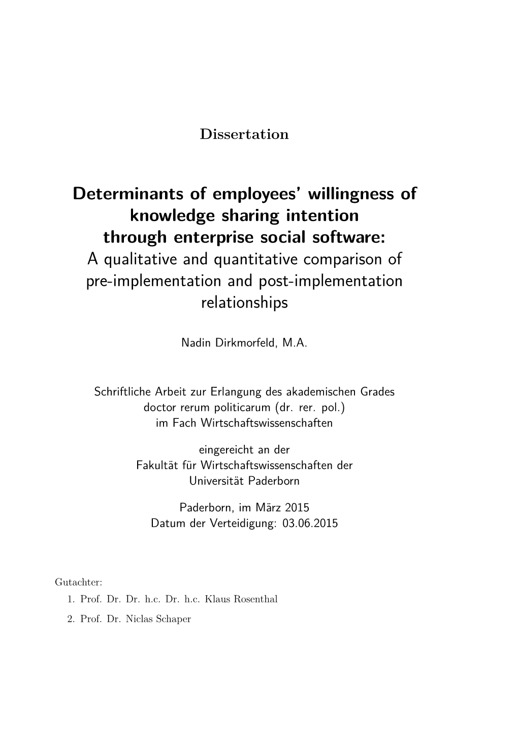 Determinants of Employees' Willingness of Knowledge Sharing