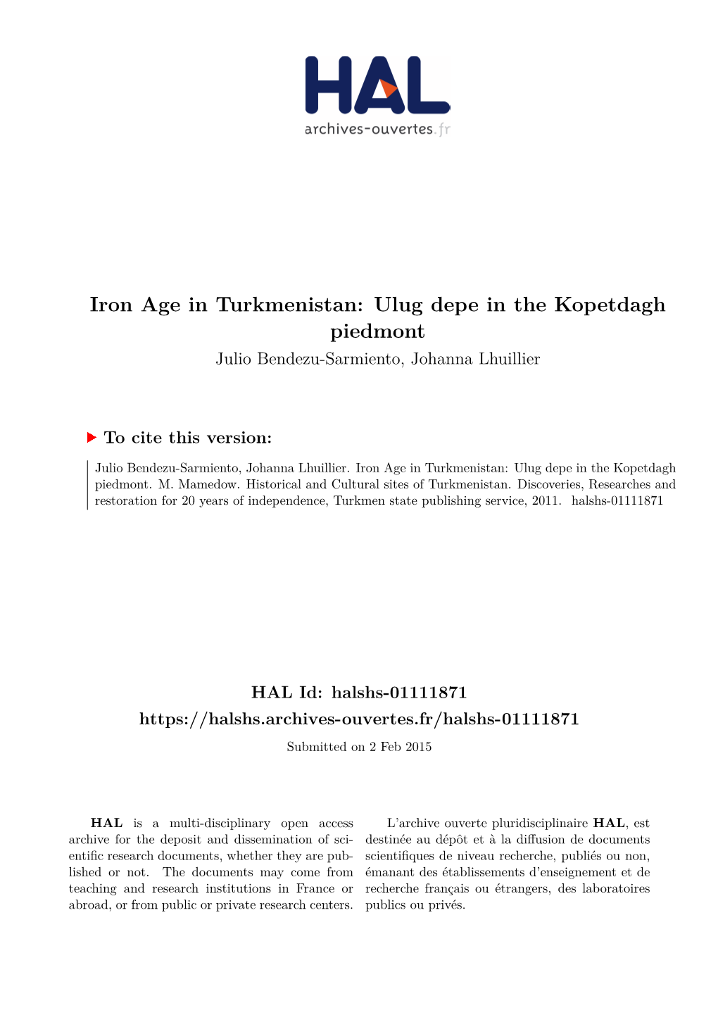 Iron Age in Turkmenistan: Ulug Depe in the Kopetdagh Piedmont Julio Bendezu-Sarmiento, Johanna Lhuillier