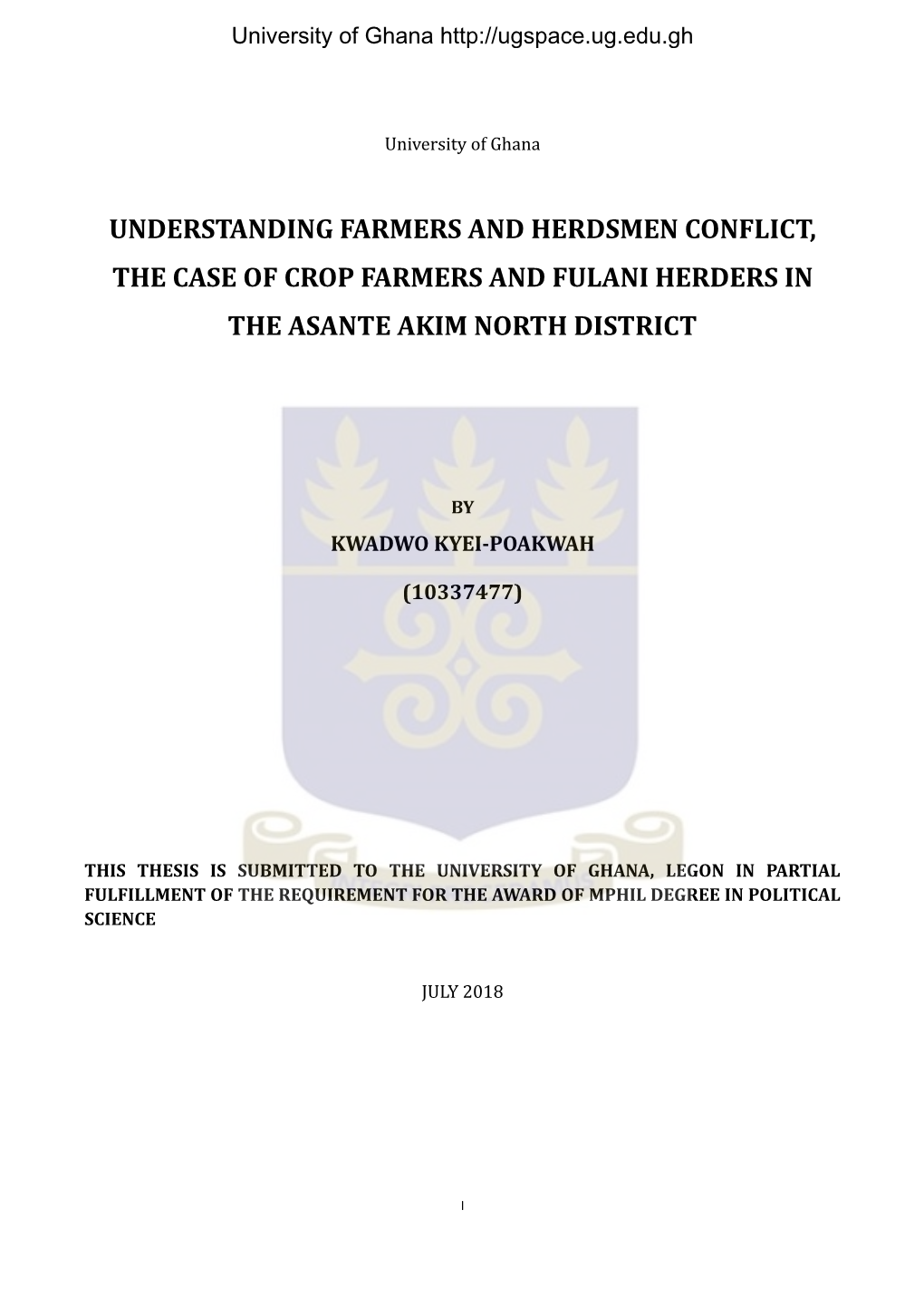 Understanding Farmers and Herdsmen Conflict, the Case of Crop Farmers and Fulani Herders in the Asante Akim North District