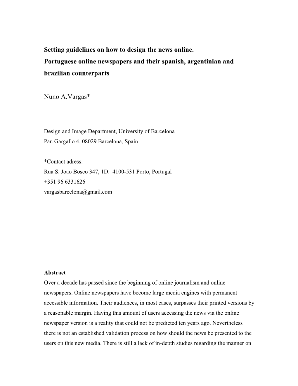 Setting Guidelines on How to Design the News Online. Portuguese Online Newspapers and Their Spanish, Argentinian and Brazilian Counterparts