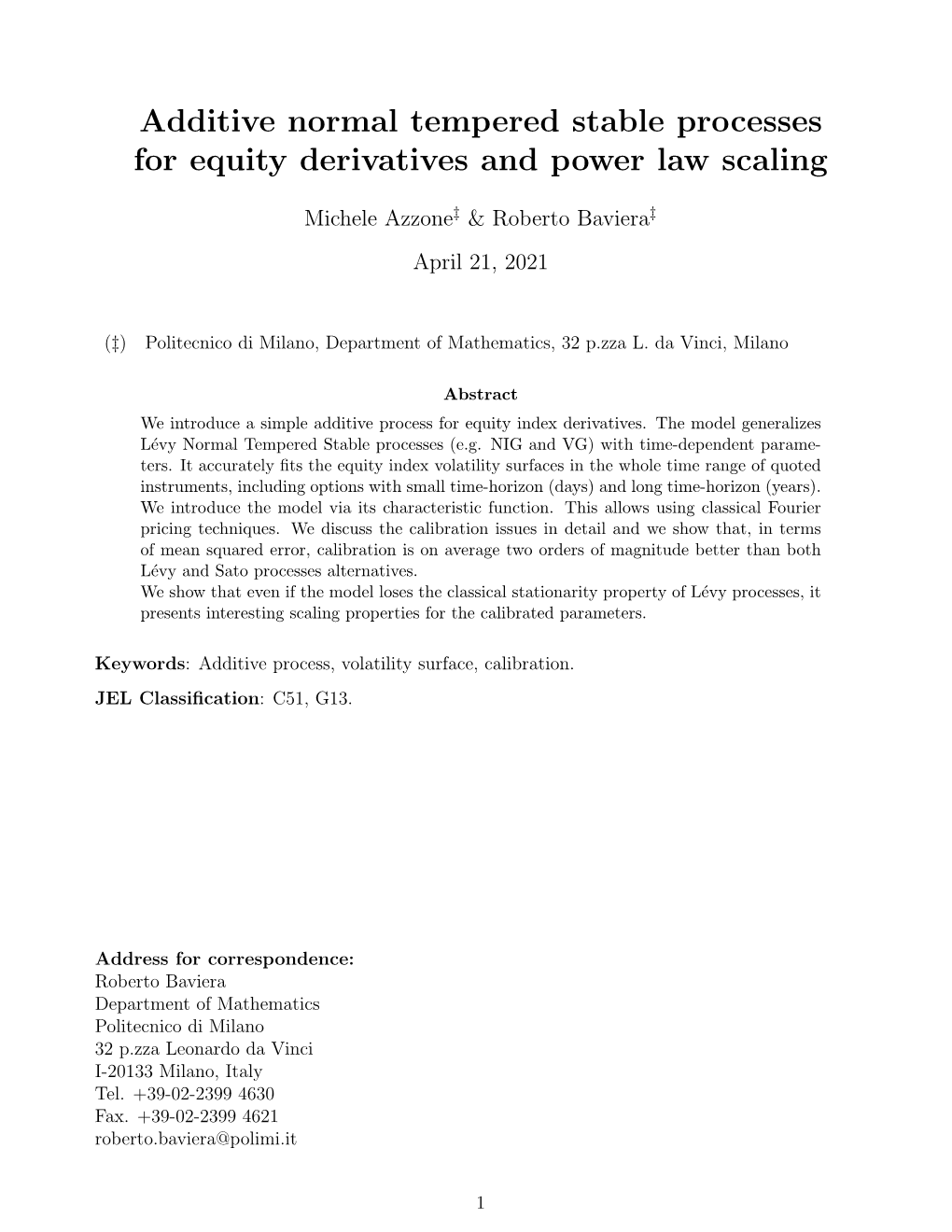 Additive Normal Tempered Stable Processes for Equity Derivatives and Power Law Scaling