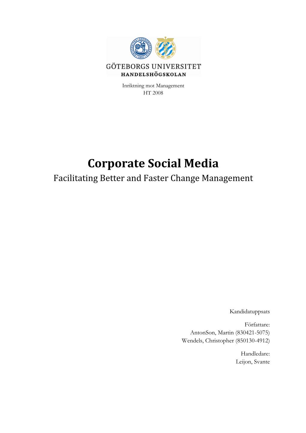 Corporate Social Media Facilitating Better and Faster Change Management