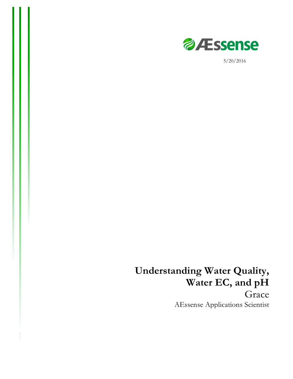 Understanding Water Quality, Water EC, and Ph Grace Aessense Applications Scientist