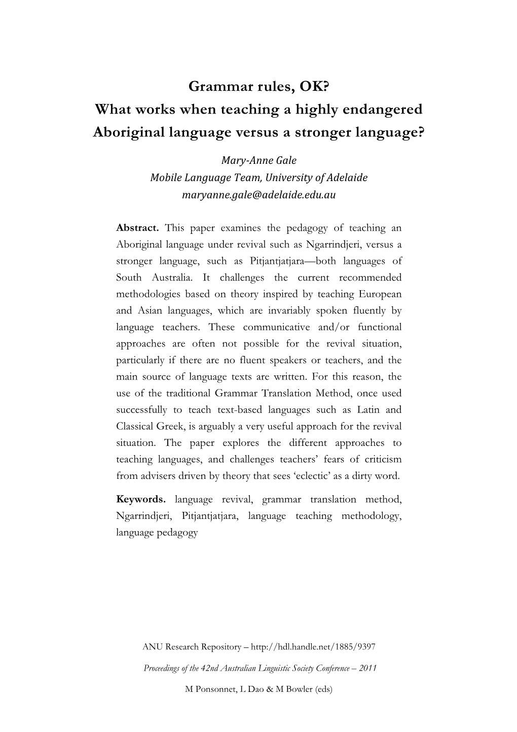 Grammar Rules, OK? What Works When Teaching a Highly Endangered Aboriginal Language Versus a Stronger Language?