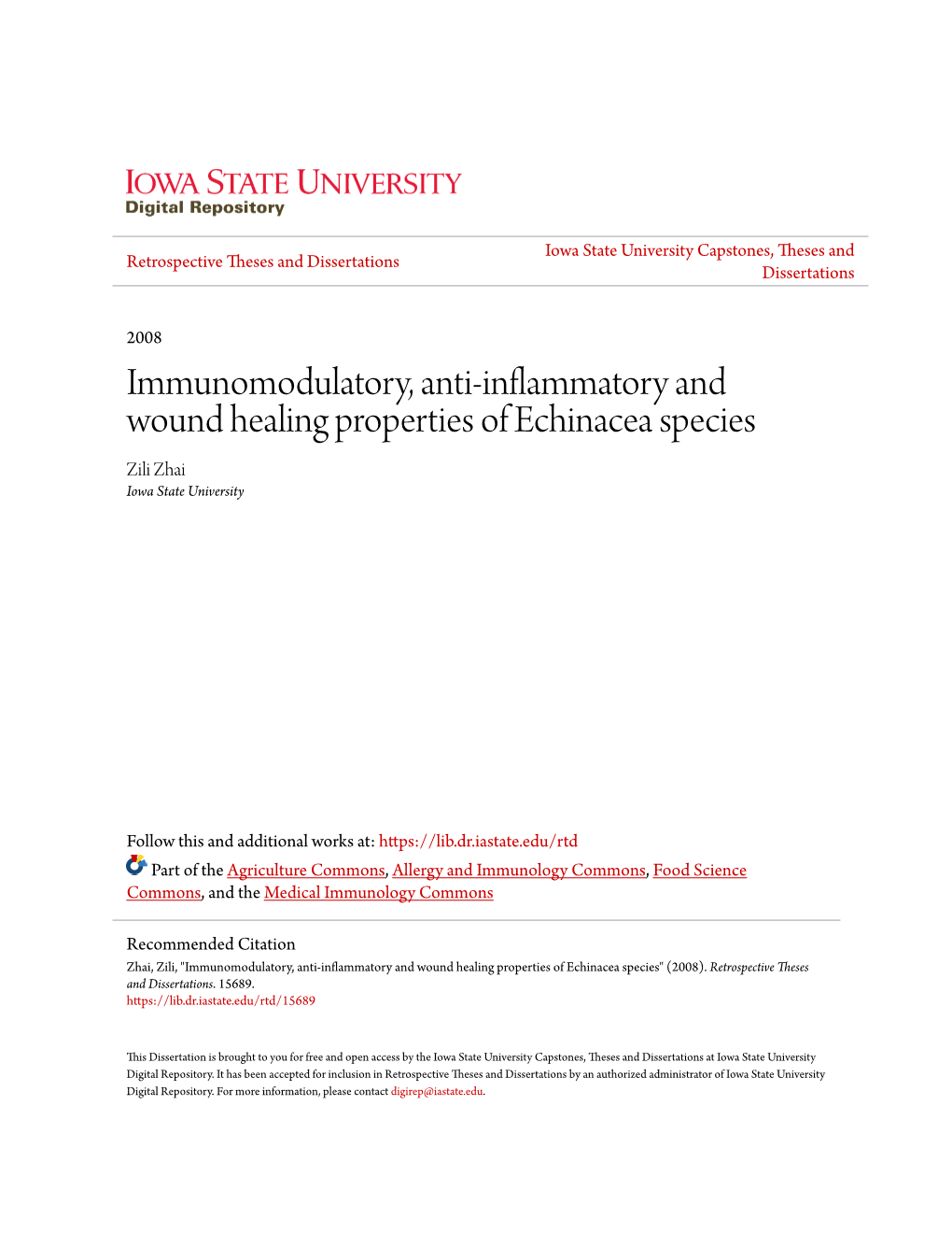 Immunomodulatory, Anti-Inflammatory and Wound Healing Properties of Echinacea Species Zili Zhai Iowa State University