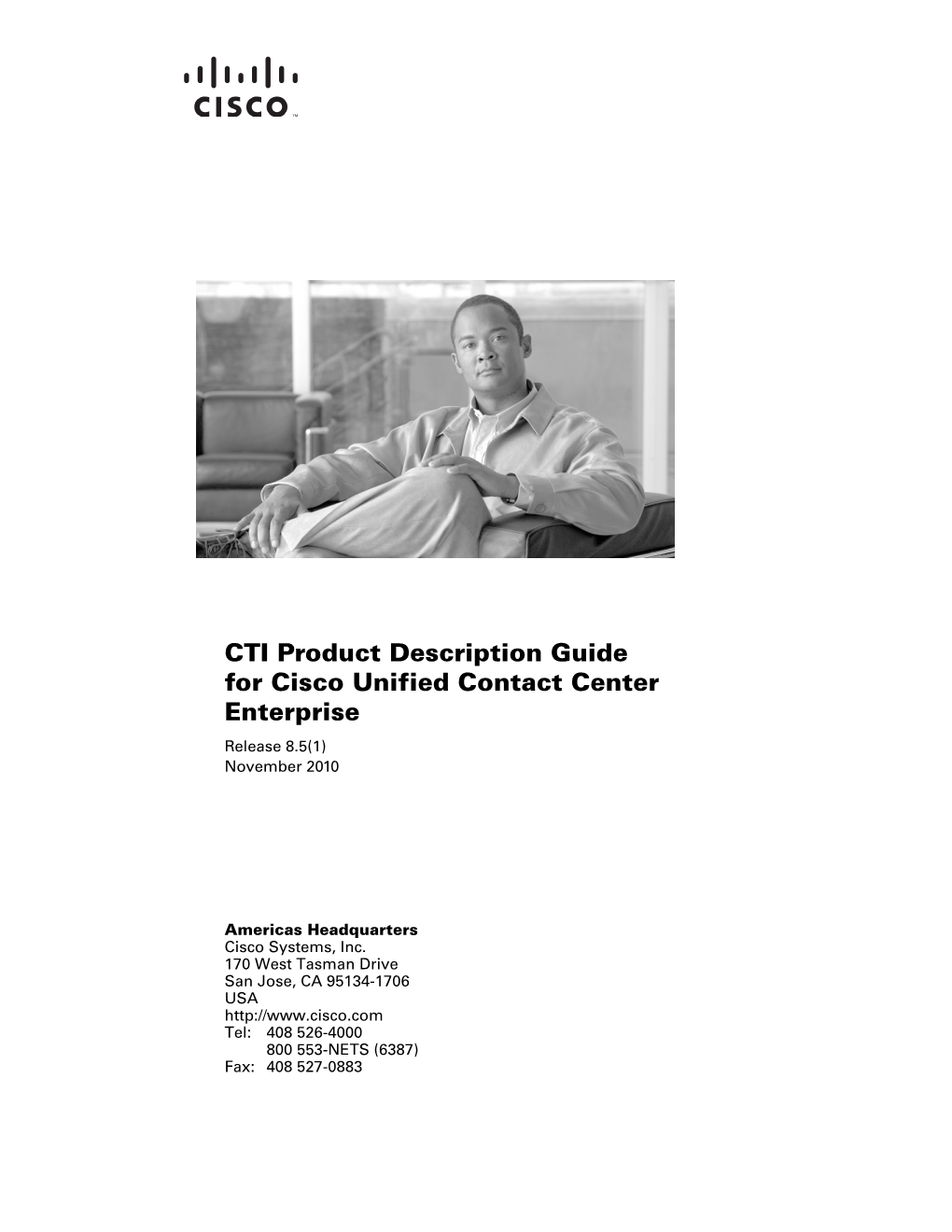 CTI Product Description Guide for Cisco Unified Contact Center Enterprise Release 8.5(1) November 2010