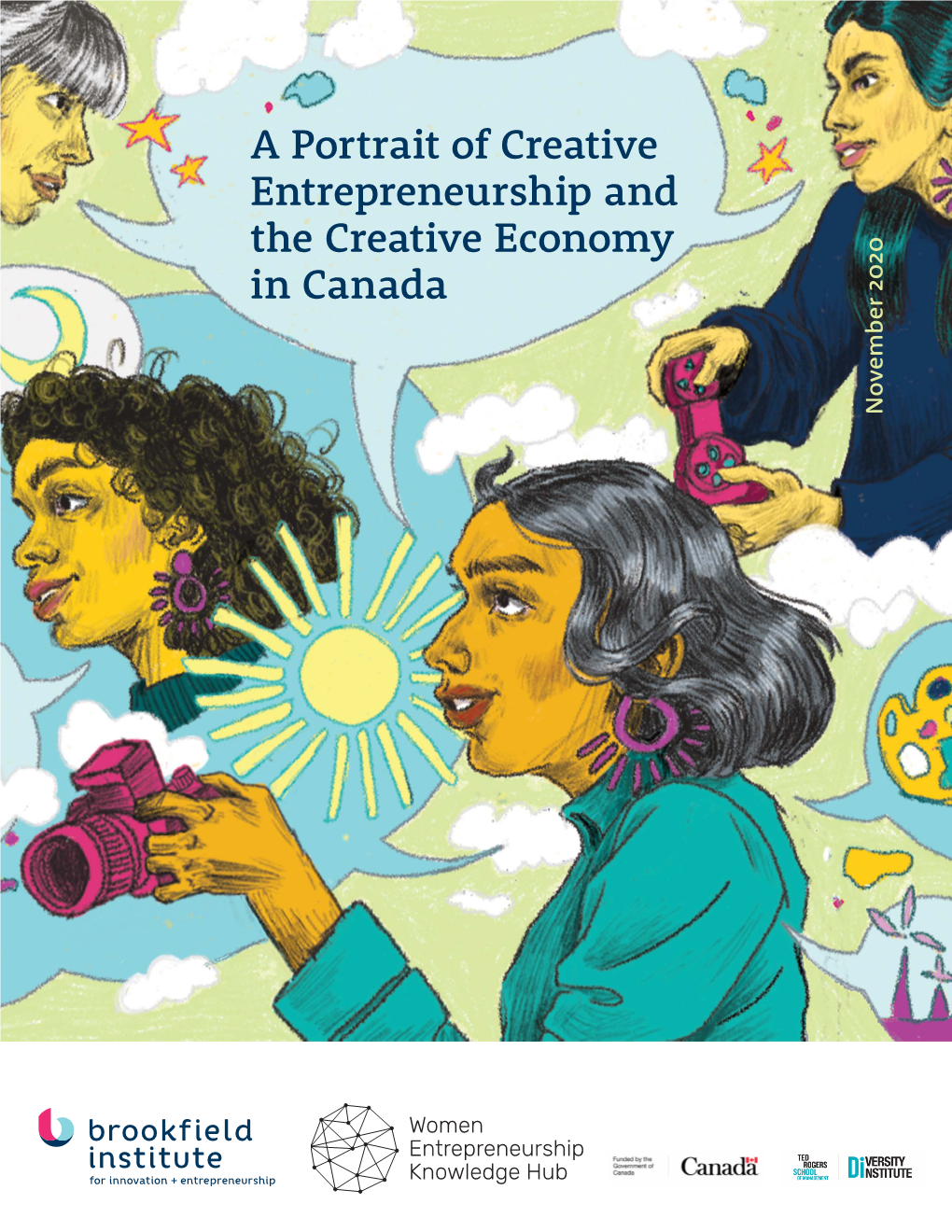 A Portrait of Creative Entrepreneurship and the Creative Economy in Canada November 2020 November Authors