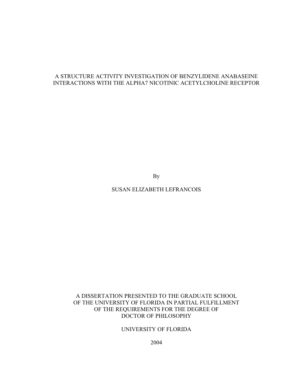 A Structure Activity Investigation of Benzylidene Anabaseine Interactions with the Alpha7 Nicotinic Acetylcholine Receptor