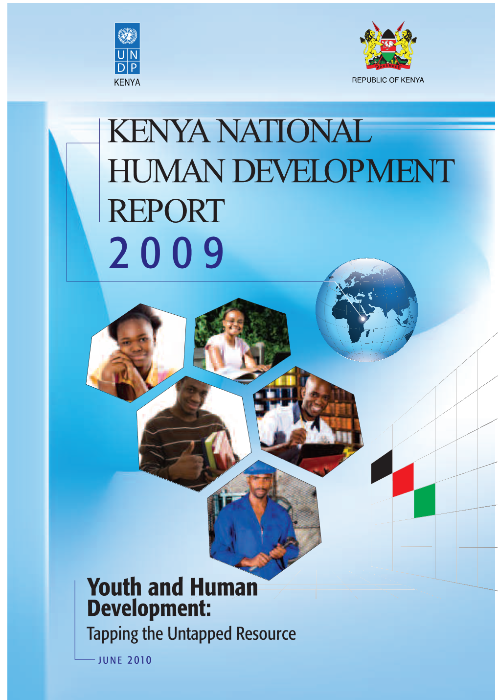 KENYA NATIONAL HUMAN DEVELOPMENT REPORT 2009 Youth and Human Development: Tapping the Untapped Resource