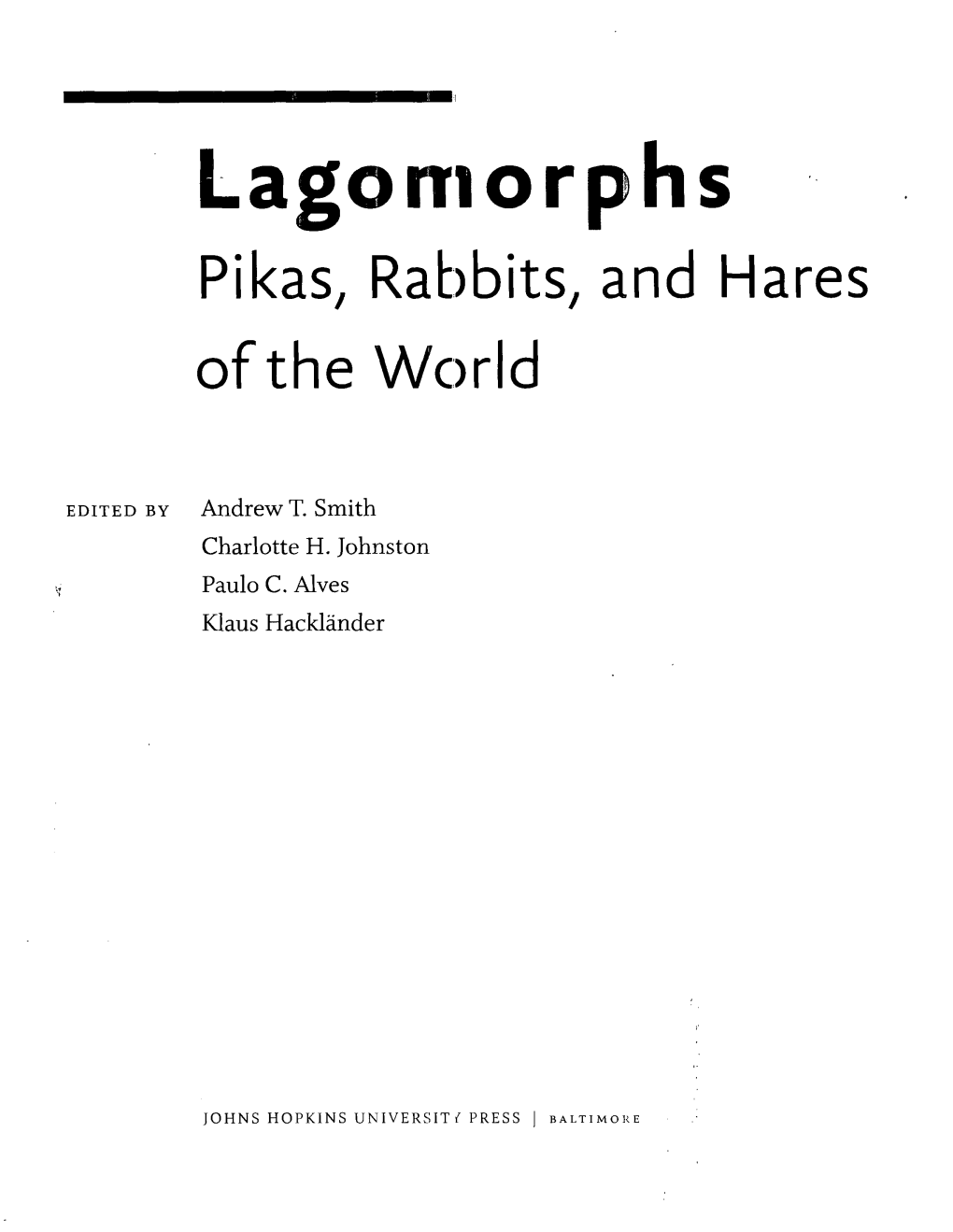 Lagomorphs Pikas, Rabbits, and Hares of the World