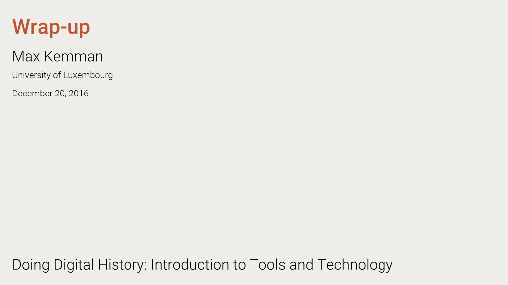 Max Kemman Doing Digital History: Introduction to Tools and Technology