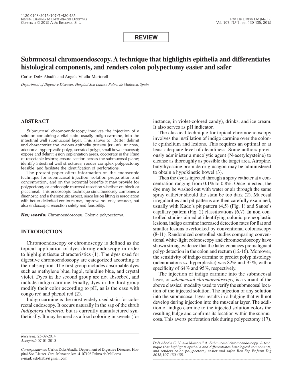 Submucosal Chromoendoscopy. a Technique That Highlights Epithelia