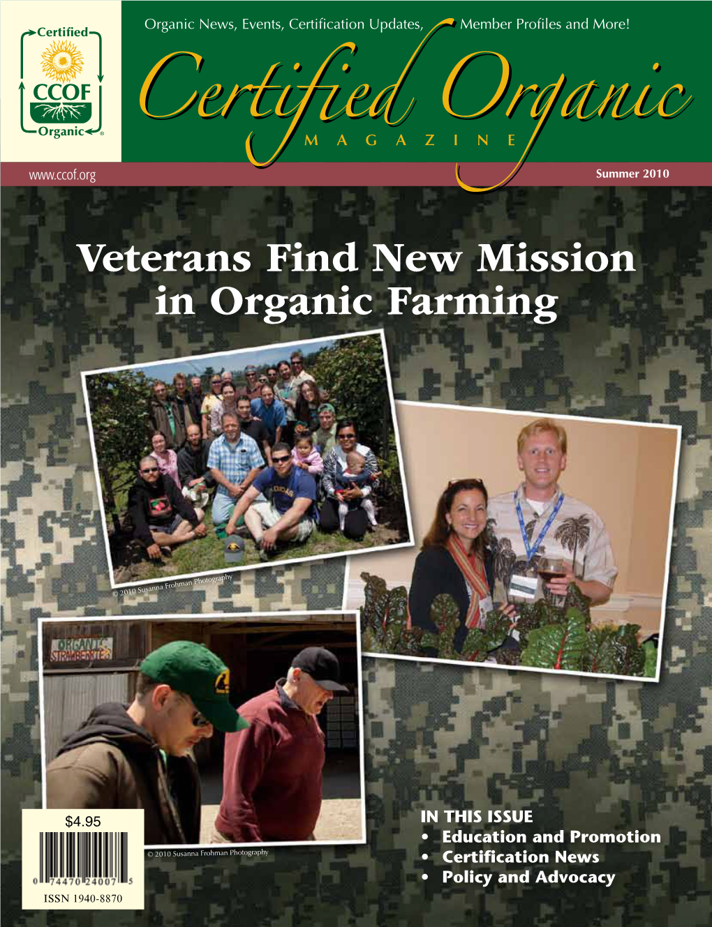 Veterans Find New Mission in Organic Farming 14 Eric Fraser (Group Leader), and Kurt West (Art Director)