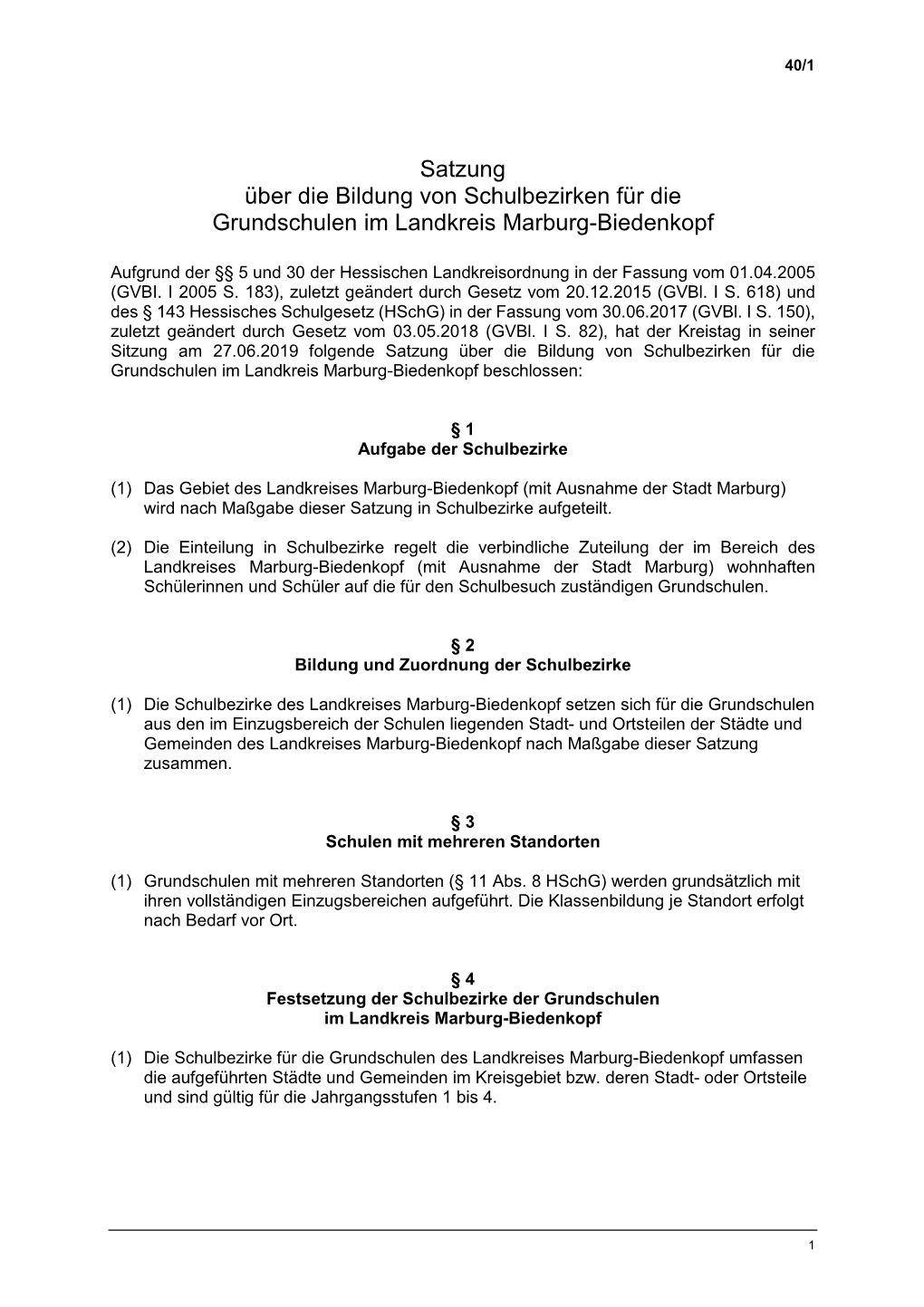 Satzung Über Die Bildung Von Schulbezirken Für Die Grundschulen Im Landkreis Marburg-Biedenkopf