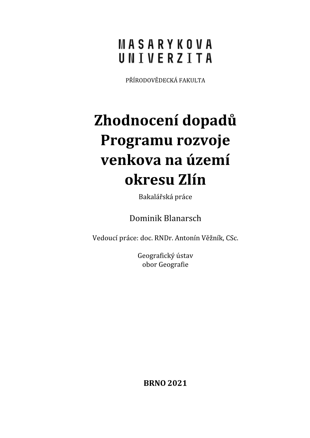 Zhodnocení Dopadů Programu Rozvoje Venkova Na Území Okresu Zlín