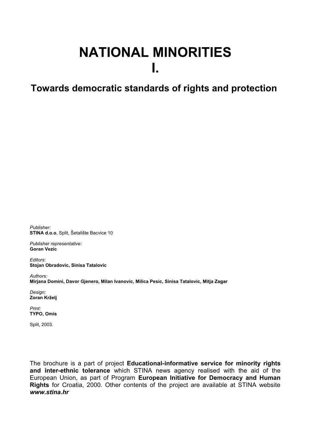 Towards Democratic Standards of Rights and Protection