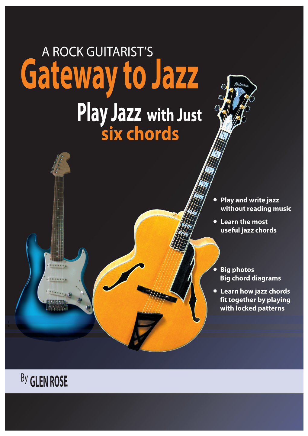 Play Jazzwith Just Six Chords Gateway to Jazz