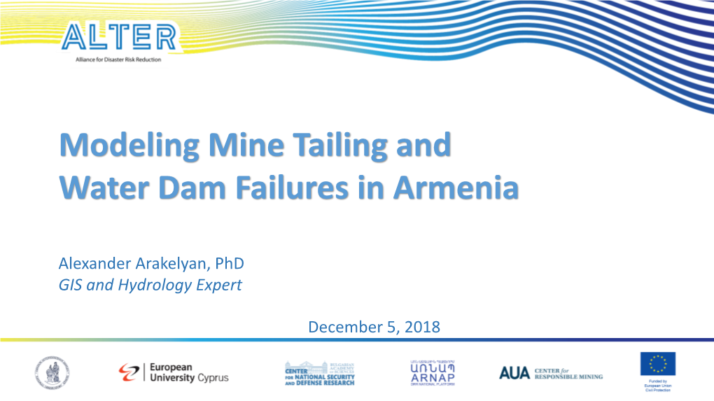 Modeling Mine Tailing and Water Dam Failures in Armenia