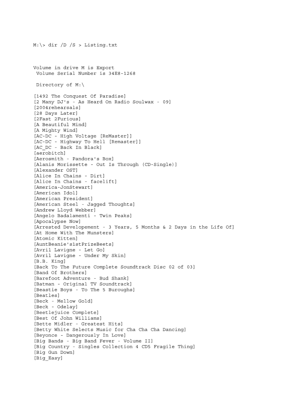 M:\> Dir /D /S > Listing.Txt Volume in Drive M Is Export Volume