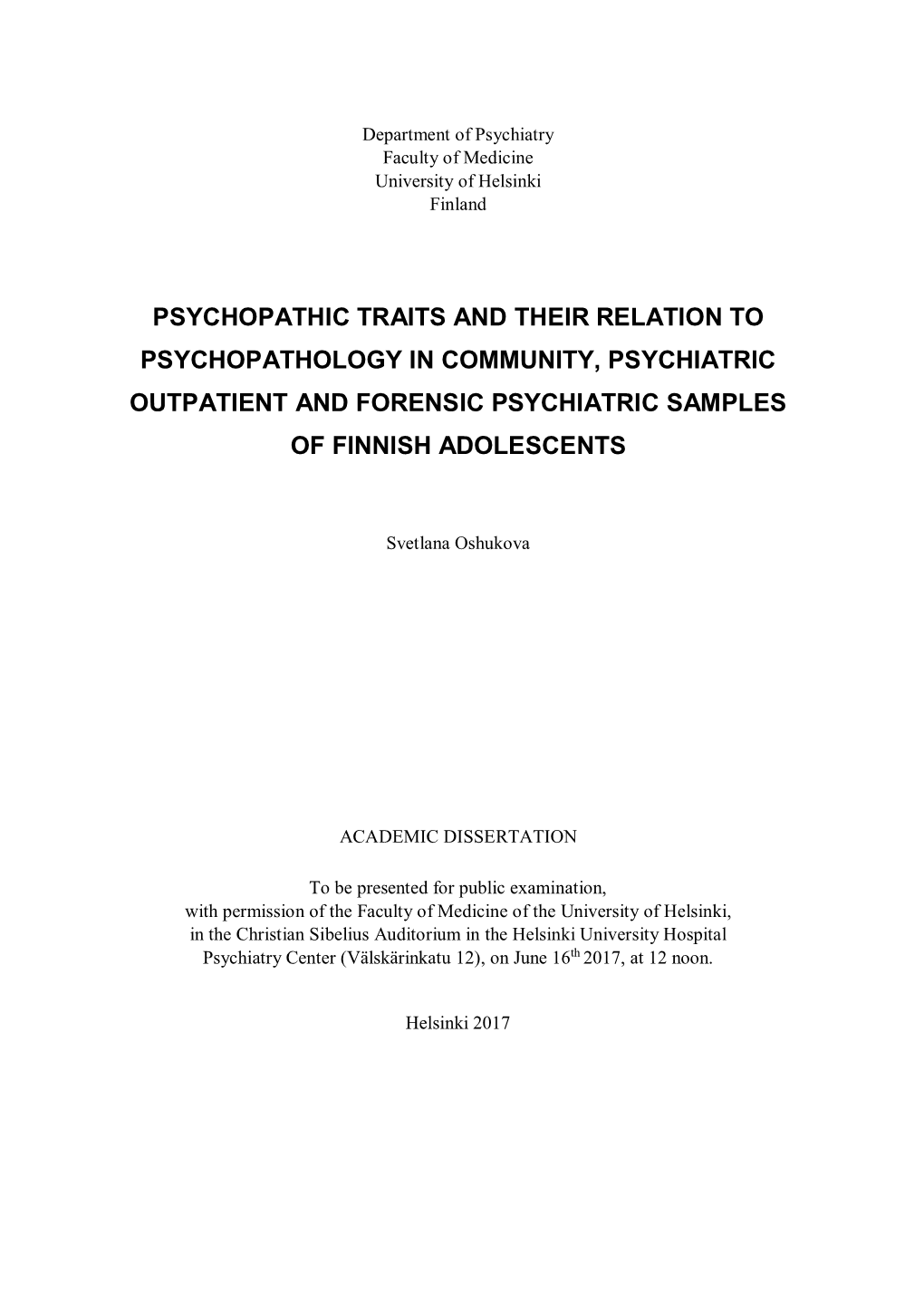 Psychopathic Traits and Their Relation to Psychopathology in Community, Psychiatric Outpatient and Forensic Psychiatric Samples of Finnish Adolescents