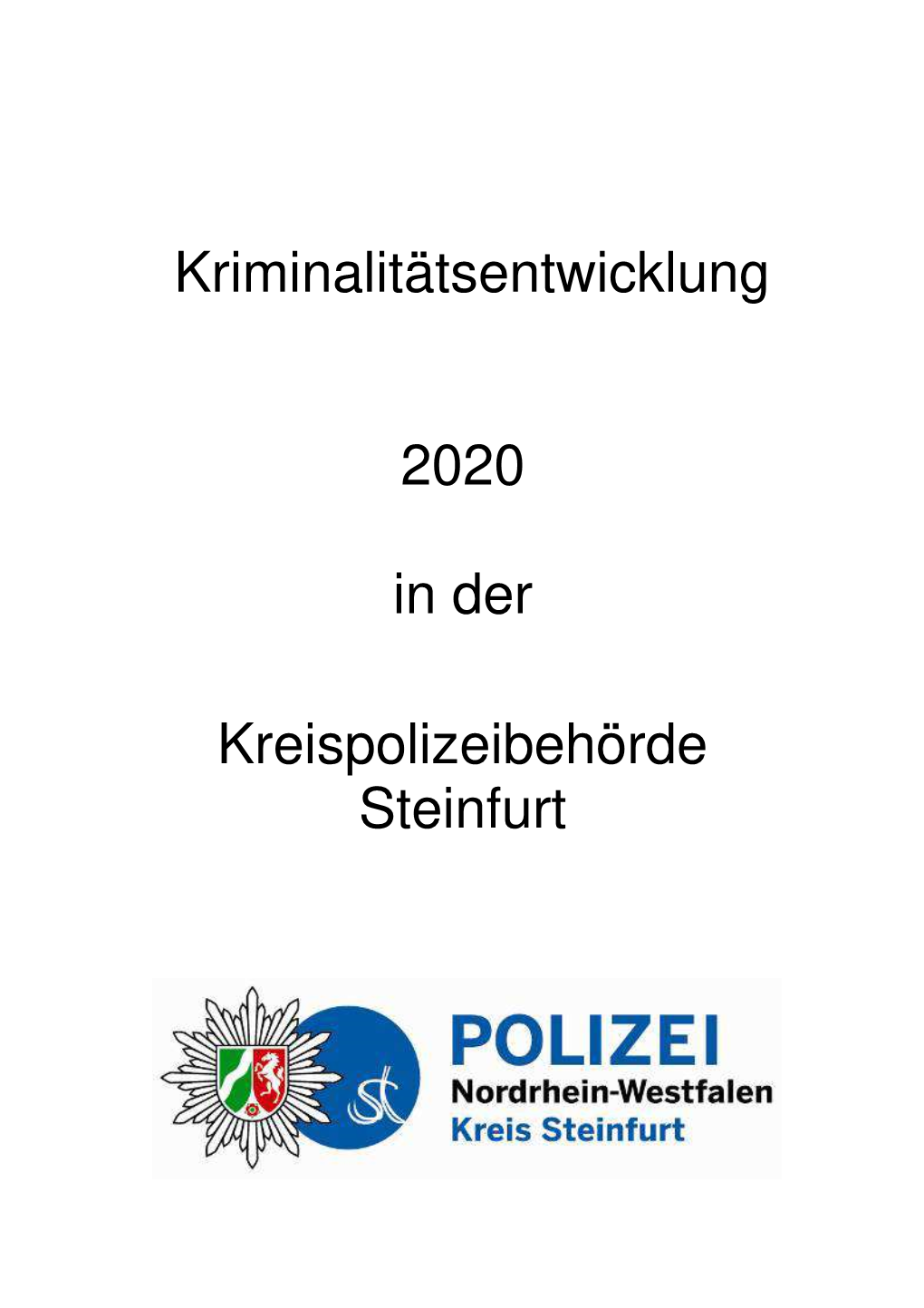 Kriminalitätsentwicklung 2020 in Der Kreispolizeibehörde Steinfurt