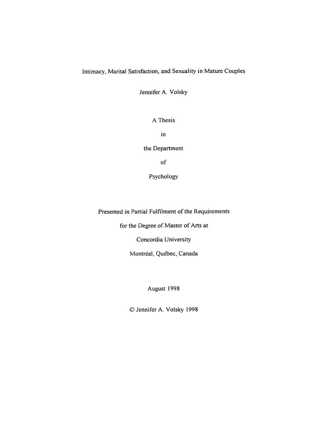 Intimacy, Marital Satisfaction, and Sexual Ity in Mature Couples Jennifer A. Volsky a Thesis the Department of Psychology Presen