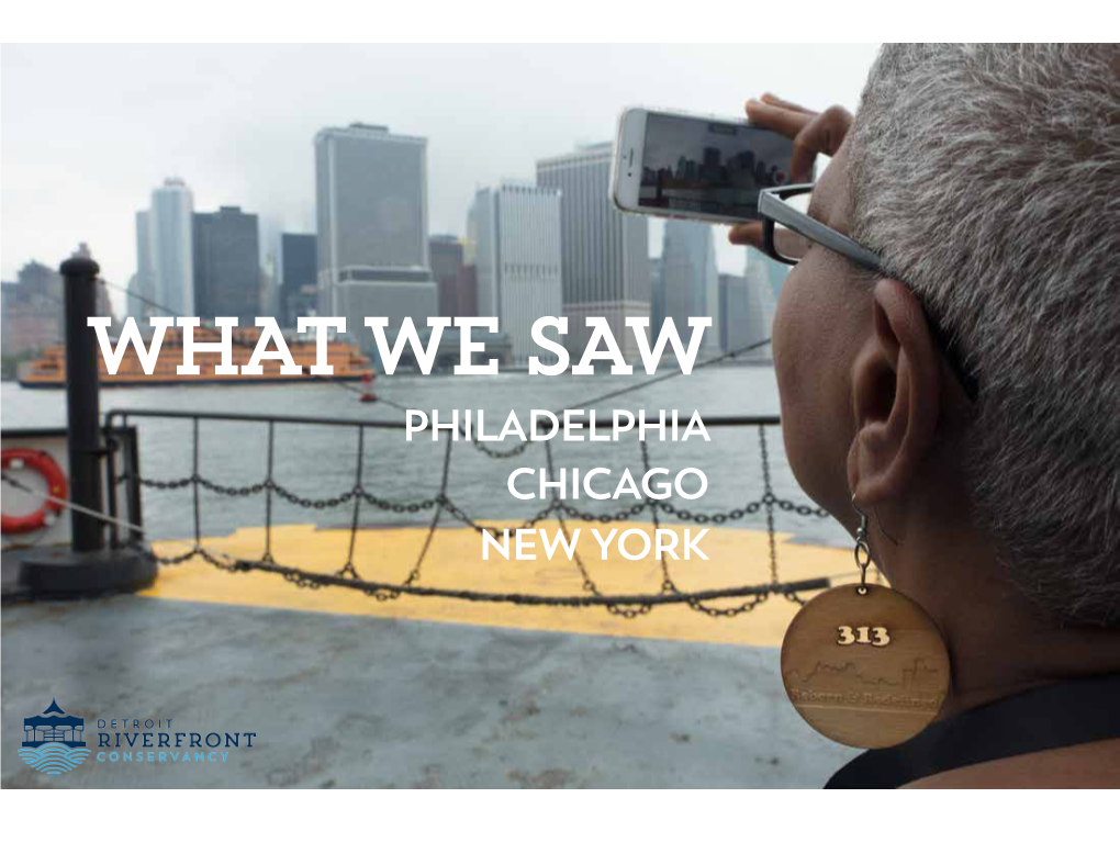 WHAT WE SAW PHILADELPHIA CHICAGO NEW YORK JOHN AMELIA RICHERD VENEDA TOYA 21 Community Advisors